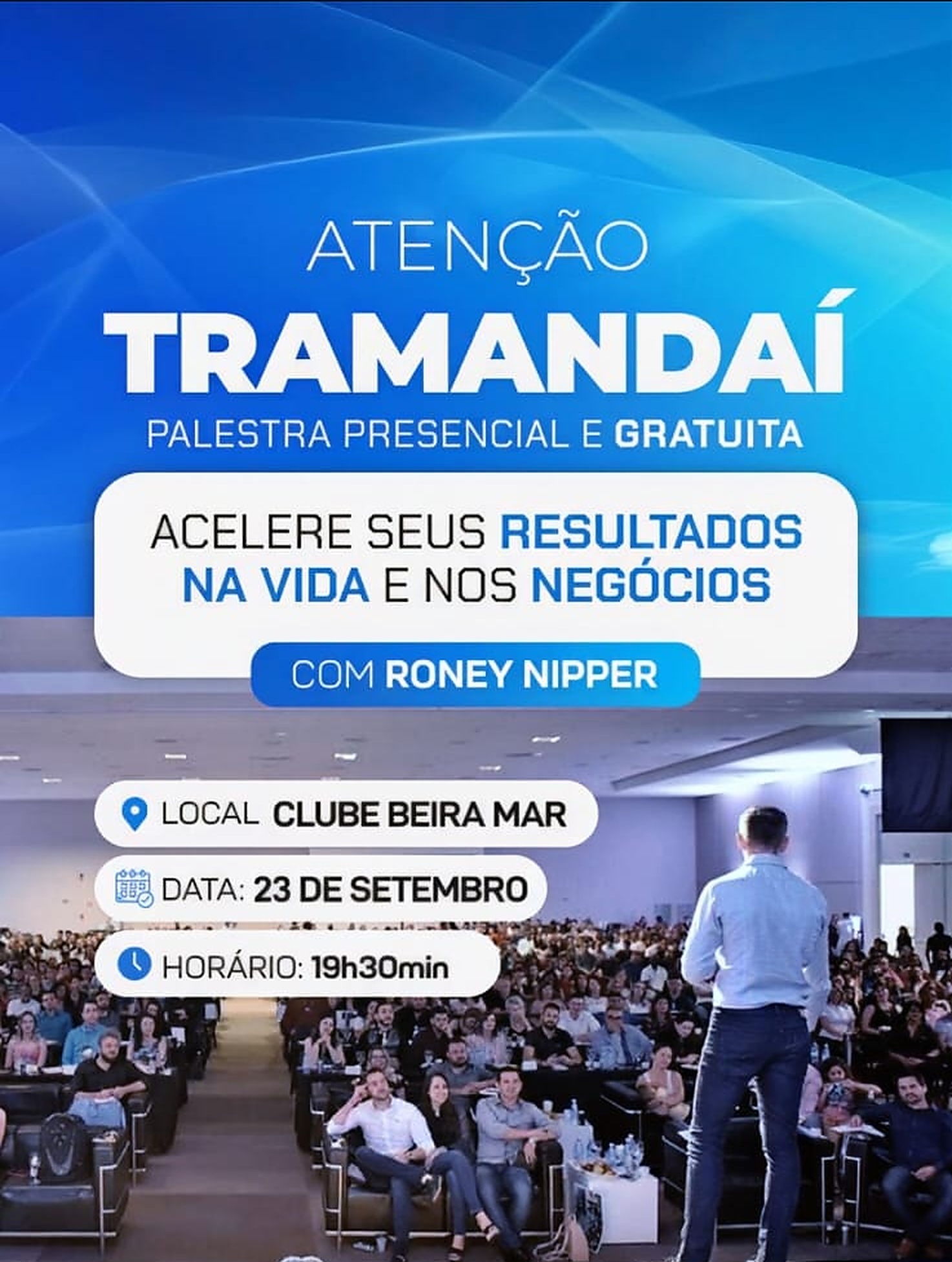 Palestra Presencial e Gratuita - com Roney Nipper